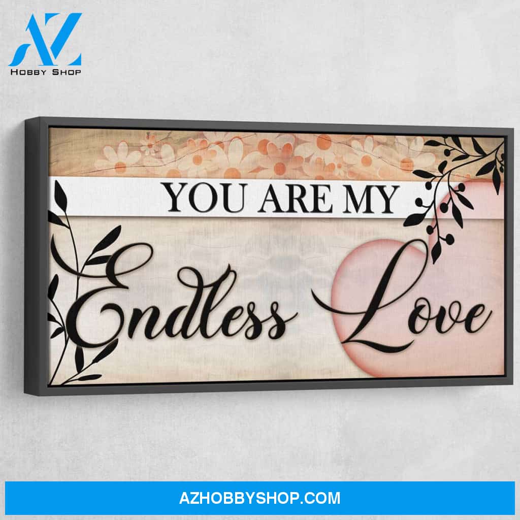 You Are My Endless Love