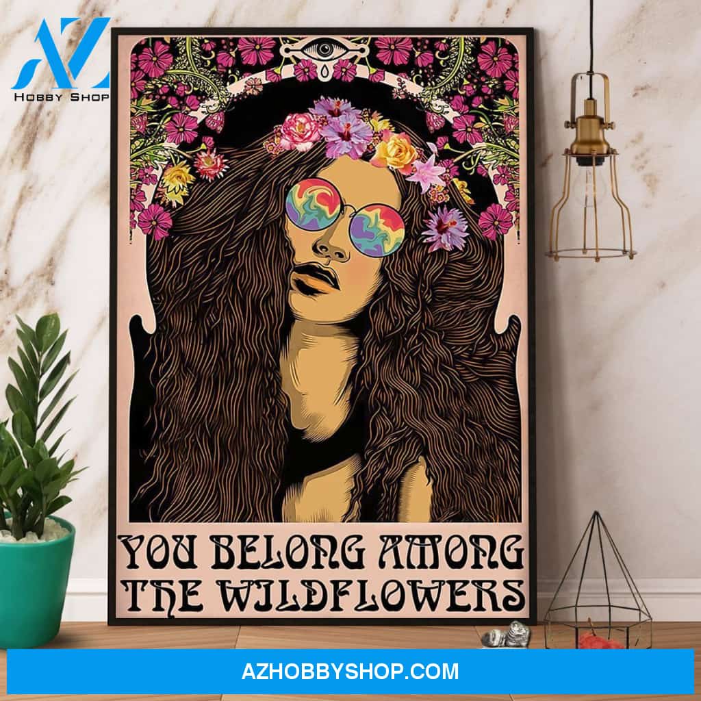 You Belong Among The Wildflowers Hippie Girl Canvas And Poster, Wall Decor Visual Art