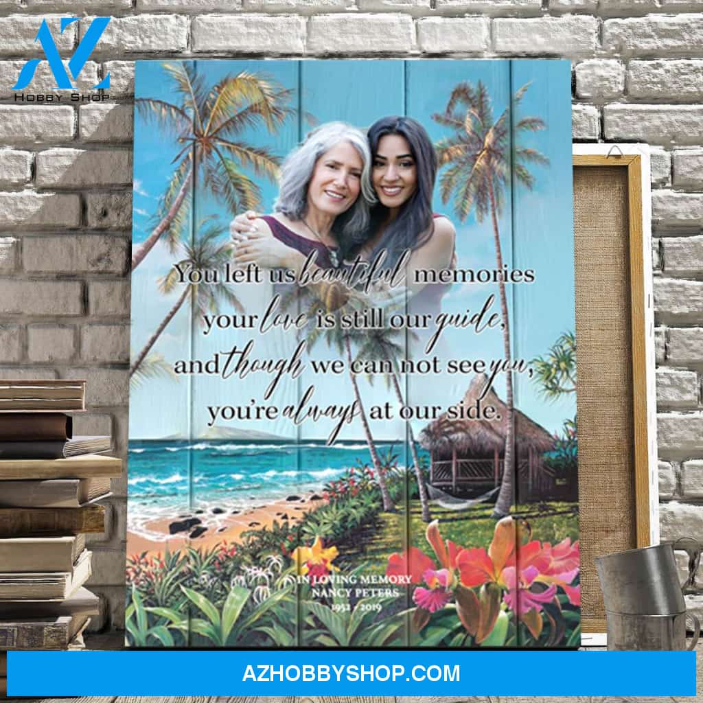 You Left Us Beautiful Memories - Seaclusion Personalized Photo Memorial Canvas, Canvas Wall Art Gift for Family