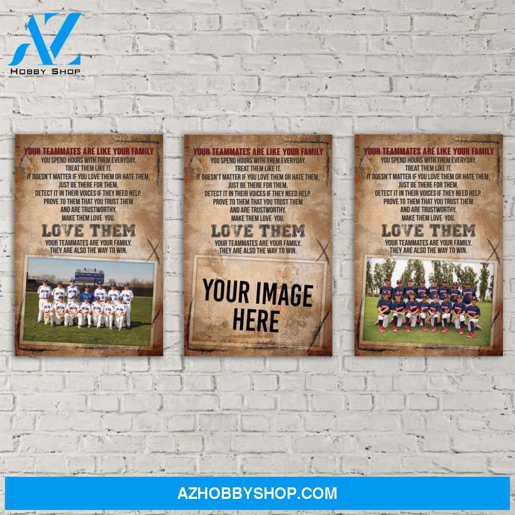 Your teammates are like your family - custom canvas prints with photo