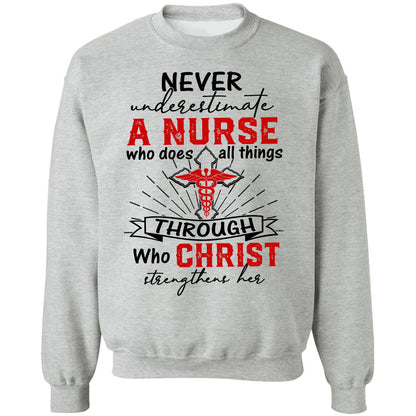 Never underestimate a nurse who does all things through Christ - Jesus Apparel