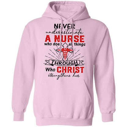 Never underestimate a nurse who does all things through Christ - Jesus Apparel