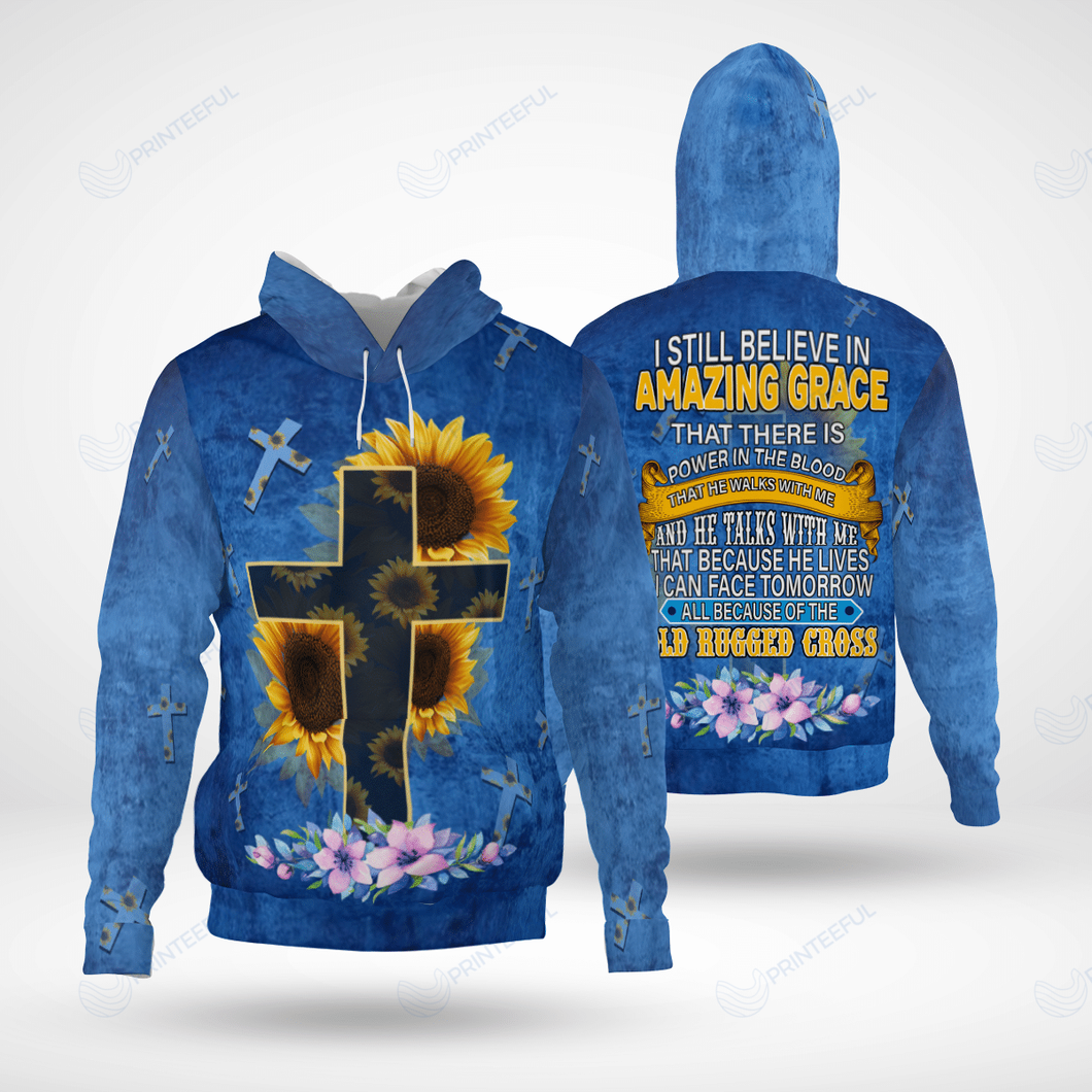 I Still Believe In Amazing Grace Christian - Christ - Jesus - God 3D All Over Print Unisex Hoodie US Size