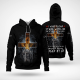 I Would Rather Stand With God Christian - Christ - Jesus - God 3D All Over Print Unisex Hoodie US Size