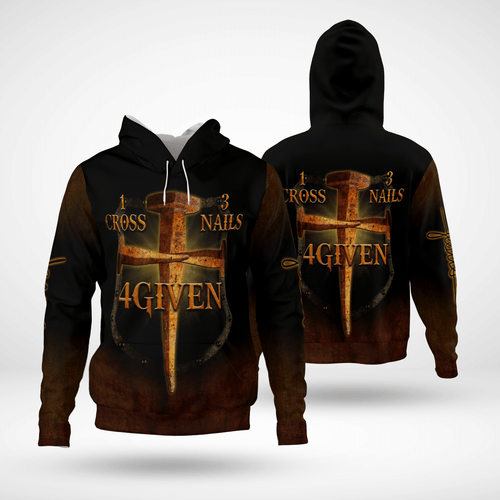 Jesus 1 Cross 3 Nails Forgiven Christian - Christ - Jesus - God 3D All Over Print Unisex Hoodie US Size