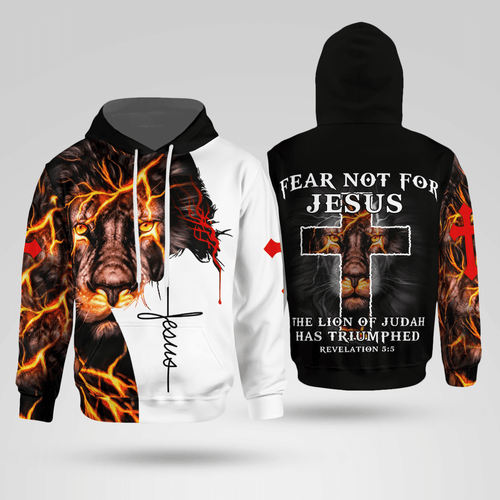 Fear For Jesus Christian - Christ - Jesus - God 3D All Over Print Unisex Hoodie US Size