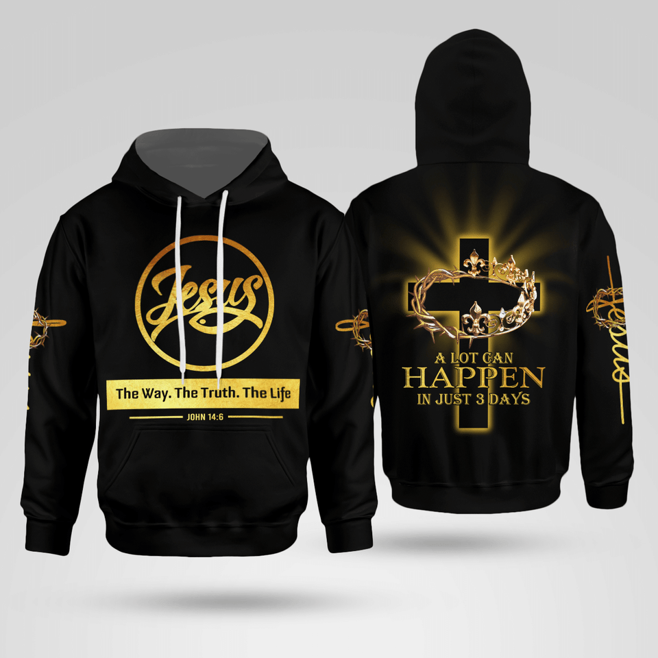 Jesus The Way The Truth The Life God Christian - Christ - Jesus - God 3D All Over Print Unisex Hoodie US Size