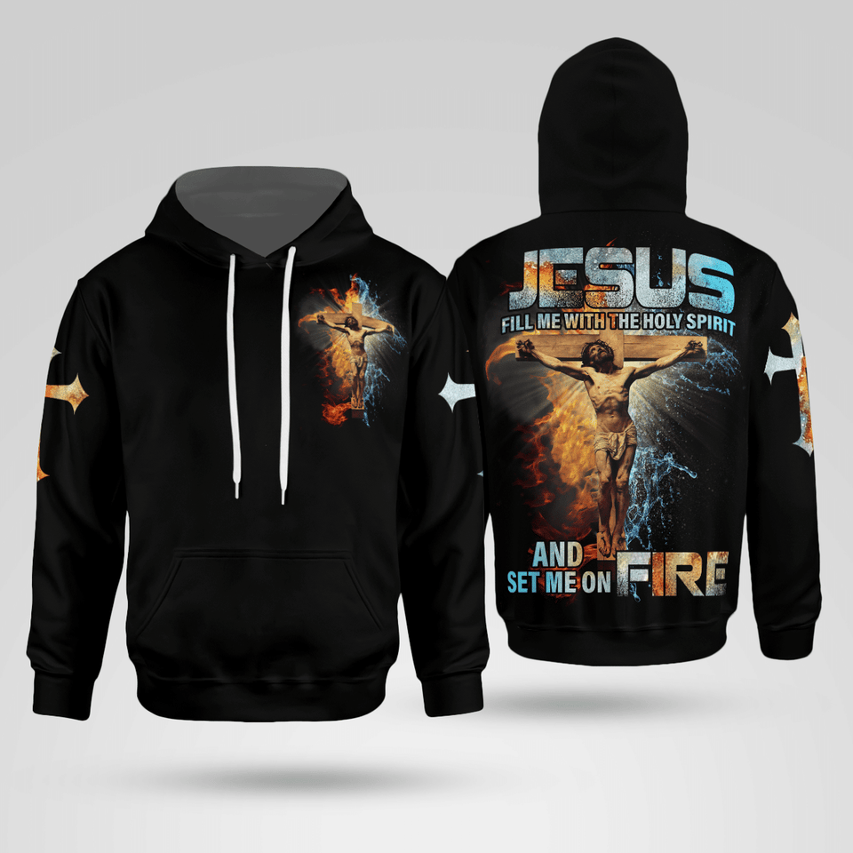 Jesus Fill Me With The Holy Spirit Christian - Christ - Jesus - God 3D All Over Print Unisex Hoodie US Size