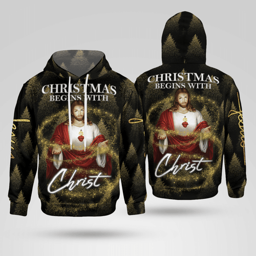 Christmas Begins With Christ Christian - Christ - Jesus - God 3D All Over Print Unisex Hoodie US Size