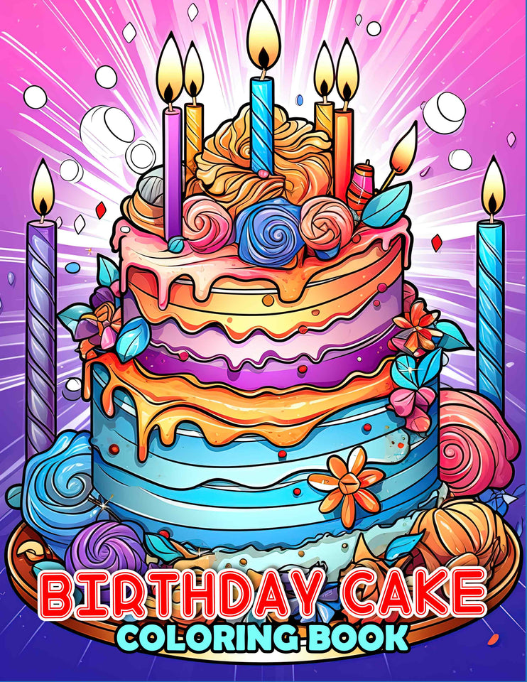 Birthday Cake 30 Pages Printable Coloring Book