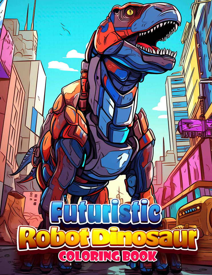 Futuristic Robot Dinosaur 30 Pages Printable Coloring Book