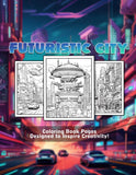 Futuristic City 30 Pages Printable Coloring Book