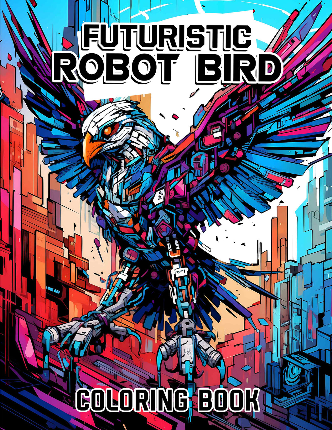 Futuristic Robot Bird 30 Pages Printable Coloring Book