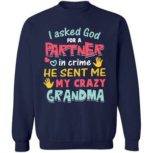 I asked God partner and he sent me my Grandma - Jesus Kid T-shirt