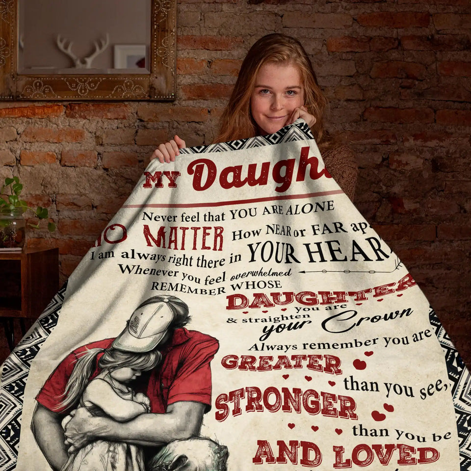 Personalized Daughter Blanket From Dad – Never Feel Alone Gift