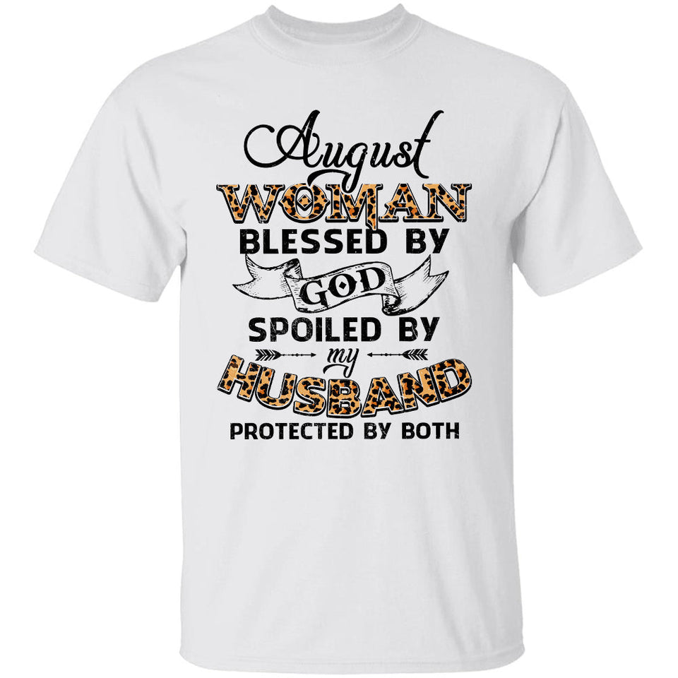 August Woman - Blessed by God Spoiled by my husband - Jesus Apparel