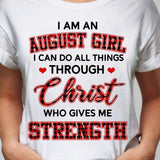 Jesus gift, August girl, Christ gives me strength - Jesus Apparel