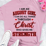 Jesus gift, August girl, Christ gives me strength - Jesus Apparel