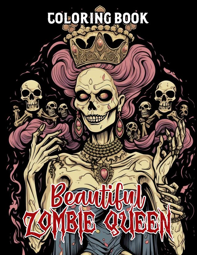 Beautiful Zombie Queen 30 Pages Printable Coloring Book