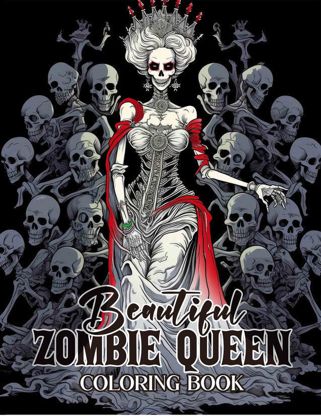 Beautiful Zombie Queen 30 Pages Printable Coloring Book