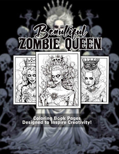 Beautiful Zombie Queen 30 Pages Printable Coloring Book