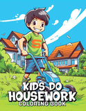 Kids Do Housework 30 Pages Printable Coloring Book