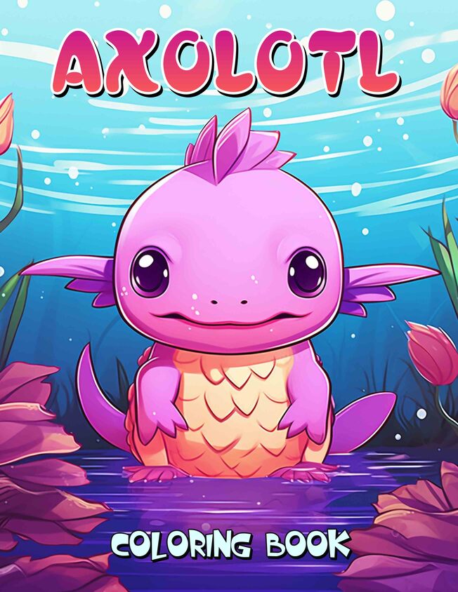 Axolotl 30 Pages Printable Coloring Book