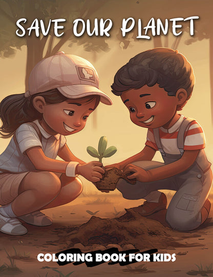 Save Our Planet For Kids 30 Pages Printable Coloring Book