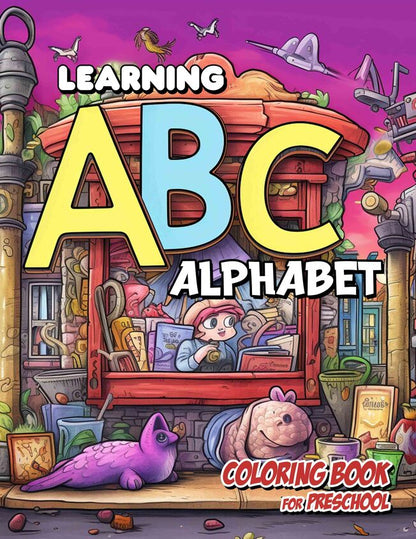 Learning ABC Alphabet Coloring Book For Preschool, 30 Pages Printable