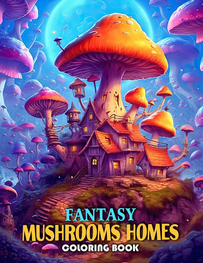 Fantasy Mushrooms Homes 30 Pages Printable Coloring Book