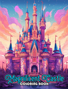 Magnificent Castle 30 Pages Printable Coloring Book