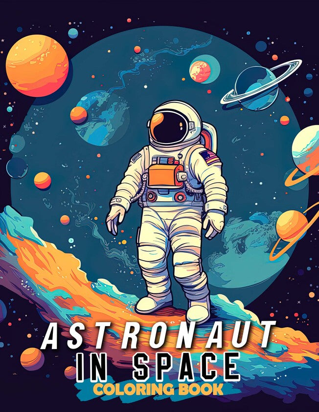 Astronaut In Space 30 Pages Printable Coloring Book