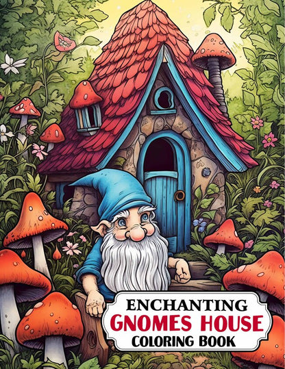 Enchanting Gnomes House 30 Pages Printable Coloring Book