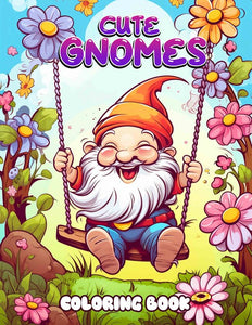 Cute Gnomes 30 Pages Printable Coloring Book