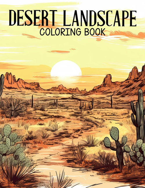 Desert Landscape 30 Pages Printable Coloring Book