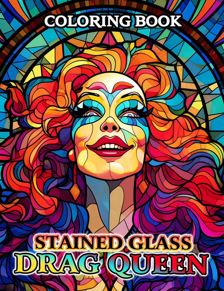 Stained Glass Drag Queen 30 Pages Printable Coloring Book