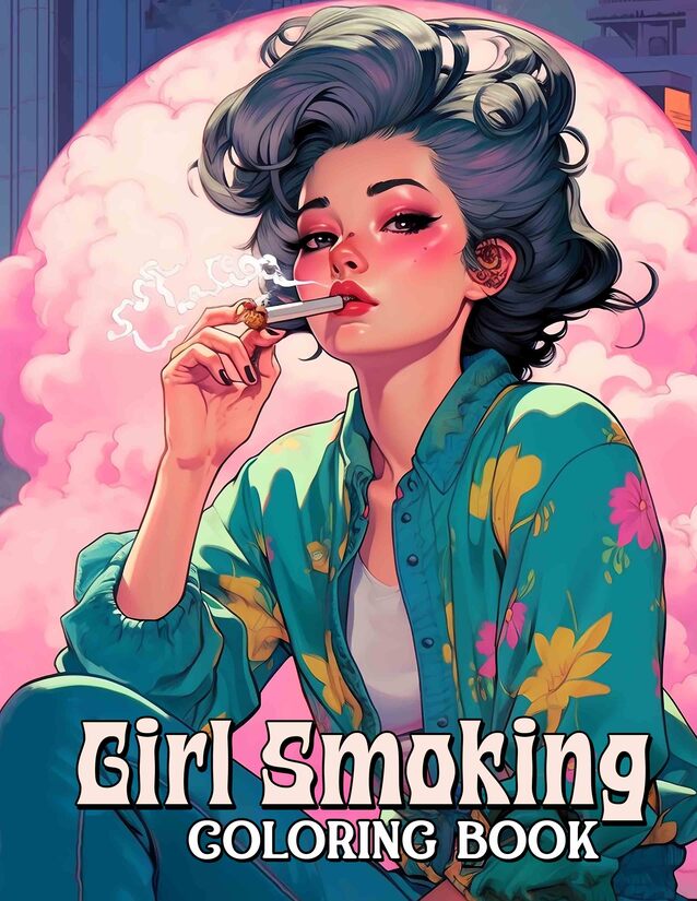 Girl Smoking 30 Pages Printable Coloring Book