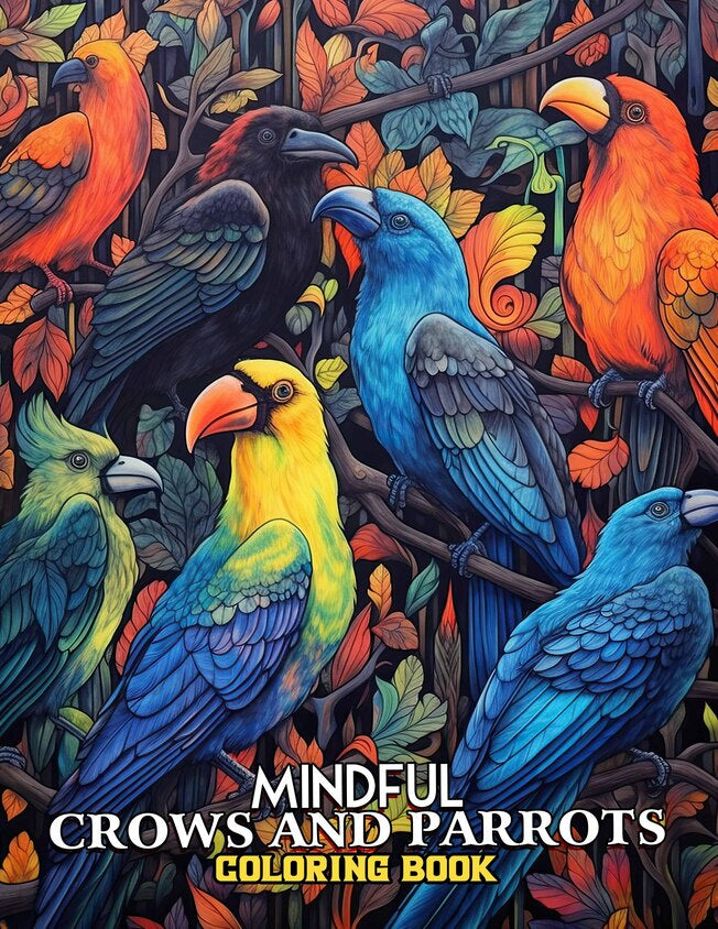 Mindful Crows And Parrots 30 Pages Printable Coloring Book