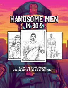 Handsome Men In 30's For Adult 30 Pages Printable Coloring Book