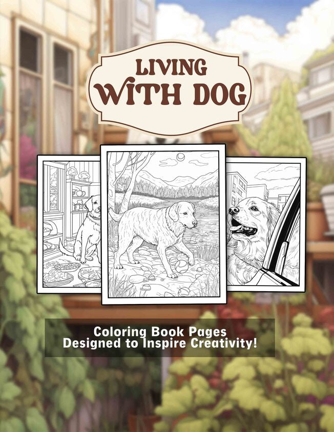 Living With Dog 30 Pages Printable Coloring Book