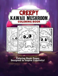 Creepy Kawaii Mushroom 30 Pages Printable Coloring Book