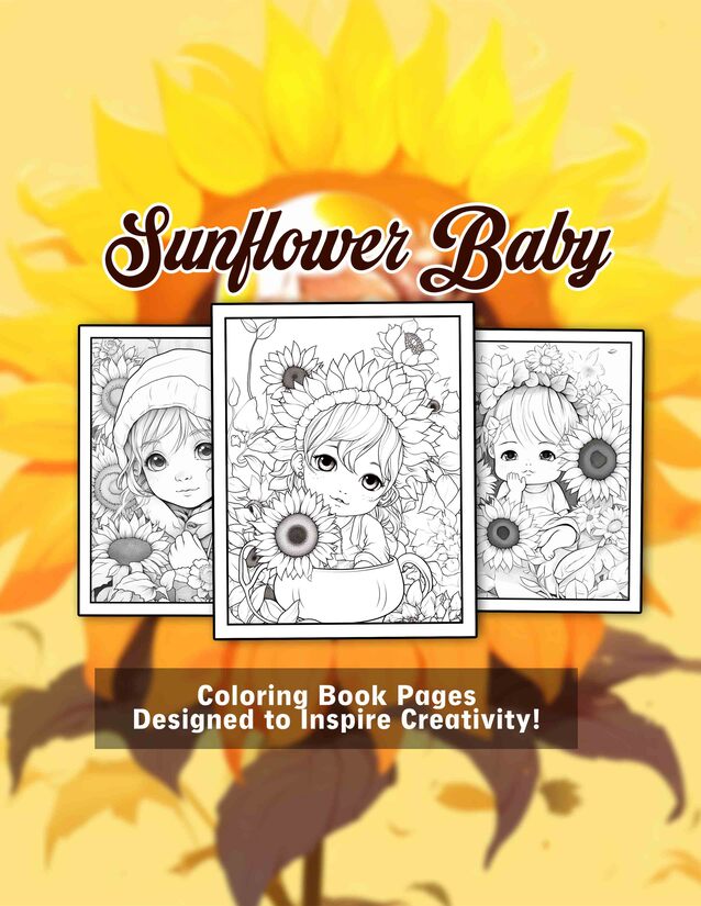 Sunflower Baby 30 Pages Printable Coloring Book