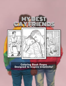 My Best Gay Friends 30 Pages Printable Coloring Book