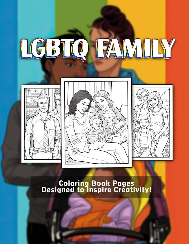 LGBTQ Family 30 Pages Printable Coloring Book