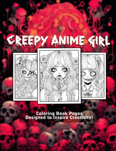 Creepy Anime Girl 30 Pages Printable Coloring Book