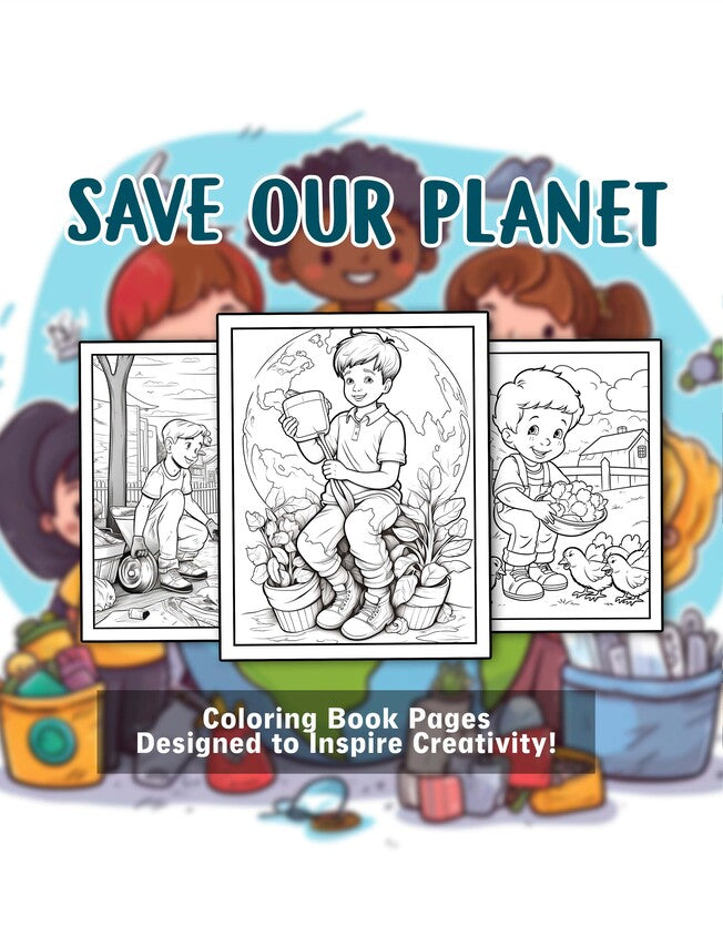 Save Our Planet For Kids 30 Pages Printable Coloring Book