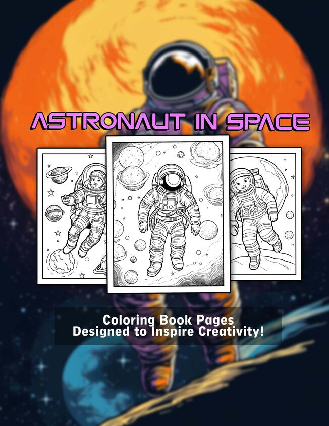 Astronaut In Space 30 Pages Printable Coloring Book