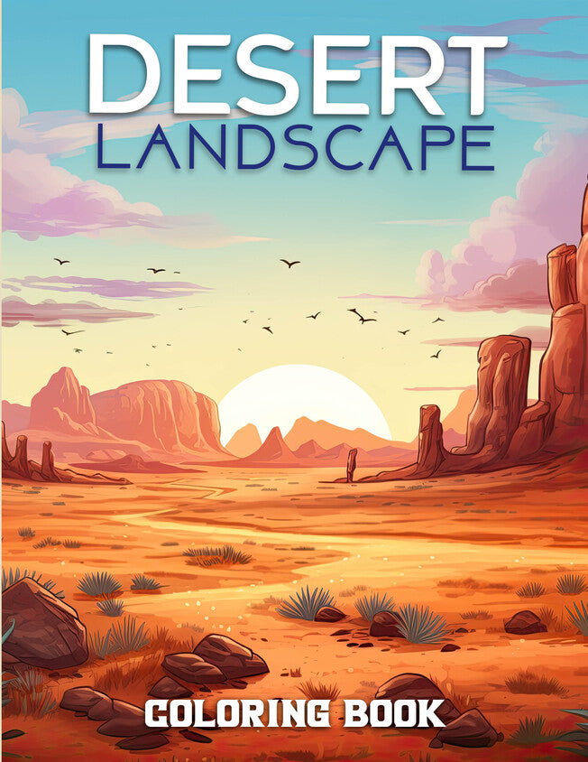 Desert Landscape 30 Pages Printable Coloring Book