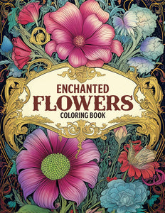 Enchanted Flowers 25 Pages Printable Coloring Book