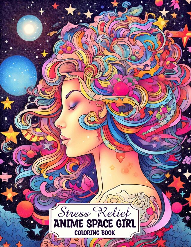Stress Relief Anime Space Girl 30 Pages Printable Coloring Book